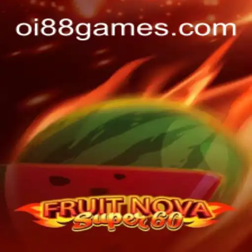 Descubra o Mundo de FruitNovaSuper60 no Oi88.com